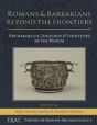 Romans And Barbarians Beyond The Frontiers - Preview