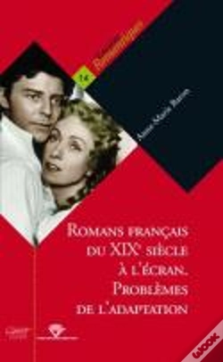 Capa do artigo Romans Francais Du Xix Siècle À L'Écran ; Problèmes De L'Adaptation