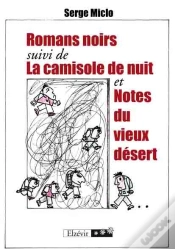 Capa do artigo Romans Noirs ; La Camisole De Nuit ; Notes Du Vieux Désert