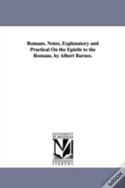 Capa do artigo Romans. Notes, Explanatory And Practical On The Epistle To The Romans. By Albert Barnes.
