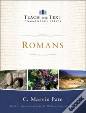 Romans (Teach The Text Commentary Series)