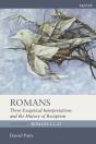 Romans: Three Exegetical Interpretations And The History Of Reception - Preview