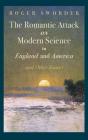 Romantic Attack On Modern Science In England And America & Other Essays - Preview