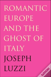Capa do artigo Romantic Europe And The Ghost Of Italy