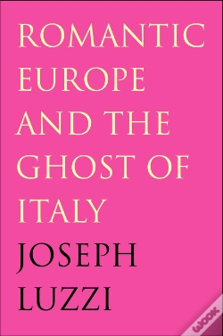 Capa do artigo Romantic Europe And The Ghost Of Italy