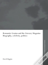 Romantic Genius And The Literary Magazine