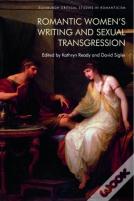Romantic Womenâ€™S Writing And Sexual Transgression