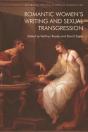 Romantic Women'S Writing And Sexual Transgression - Preview