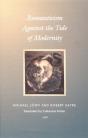 Romanticism Against The Tide Of Modernity - Preview
