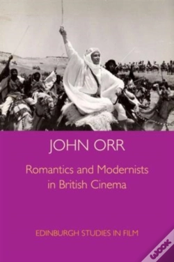 Capa do artigo Romantics And Modernists In British Cinema