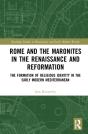 Rome And The Maronites In The Renaissance And Reformation - Preview