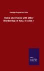 Rome And Venice With Other Wanderings In - Preview