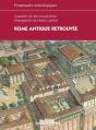 Rome Antique Retrouvée - Preview
