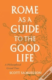 Capa do artigo Rome As A Guide To The Good Life