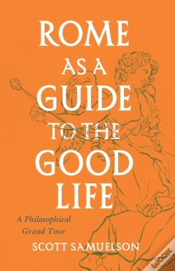 Capa do artigo Rome As A Guide To The Good Life