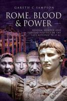 Rome, Blood And Power