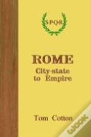 Rome: City-State To Empire