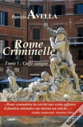 Rome Criminelle T.1 Caffe Sangue