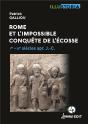 Rome Et L'Impossible Conquête De L'Ecosse - Preview