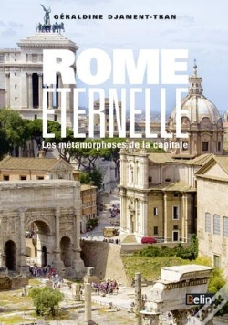 Capa do artigo Rome Éternelle Ou Les Métamorphoses De La Capitale