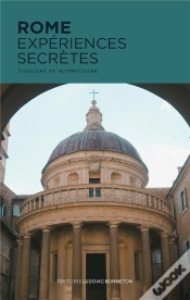 Capa do artigo Rome Expériences Secrètes : Insolites Et Authentiques