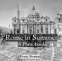 Rome In Summer - Preview