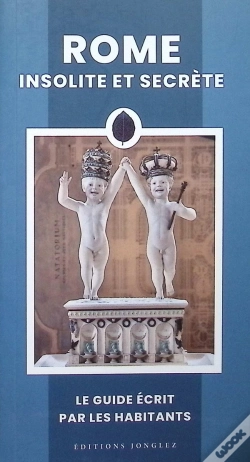 Capa do artigo Rome Insolite Et Secrète