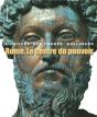 Rome, Le Centre Du Pouvoir ; L'Art Romain Des Origines À La Fin - Preview