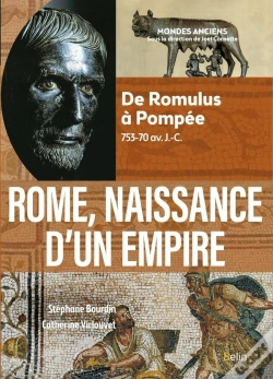 Capa do artigo Rome, Naissance D'Un Empire : De Romulus À Pompée, 753-70 Av. J.-C.