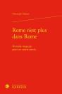 Rome N'Est Plus Dans Rome ; Formule Magique Pour Un Centre Perdu - Preview