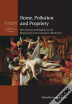 Rome, Pollution And Propriety