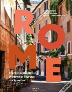 Capa do artigo Rome : Recettes Authentiques Et Adresses Secrètes Des Romains