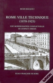 Capa do artigo Rome, Ville Technique ; Une Modernisation Conflictuelle De L