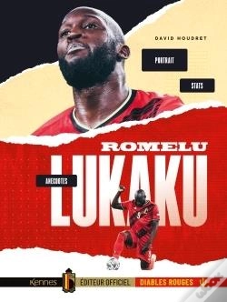 Capa do artigo Romelu Lukaku - Portrait, Anecdotes, Stats