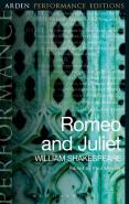 Romeo And Juliet: Arden Performance Editions