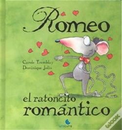 Capa do artigo Romeo, El Ratoncito Romantico (+4 Años)