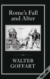 Rome'S Fall And After