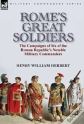 Rome'S Great Soldiers