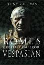 Rome'S Greatest Emperor: Vespasian - Preview