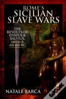 Rome'S Sicilian Slave Wars