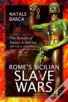 Rome'S Sicilian Slave Wars