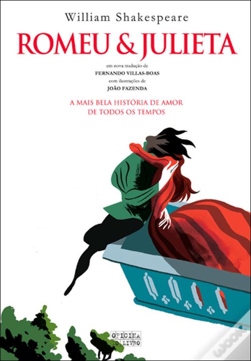 Romeu & Julieta de William Shakespeare; Ilustração: João Fazenda ...