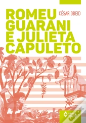 Romeu Guarani E Julieta Capuleto