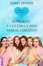 Capa do artigo Romi Ron, La Última Y Nos Vamos, Corazón (Ebrias De Amor 2)