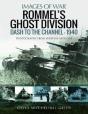Rommel'S Ghost Division: Dash To The Channel - 1940 - Preview