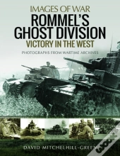 Rommel'S Ghost Division: Victory In The West