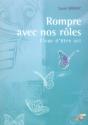 Rompre Avec Nos Roles ! - Preview