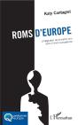 Roms D'Europe ; L'Intégration De La Nation Rom Dans L'Union Européenne - Preview