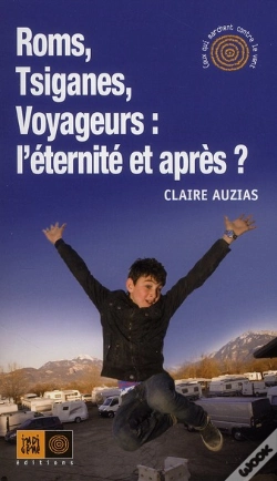 Capa do artigo Roms, Tsiganes, Voyageurs : L'Éternité Et Après ?