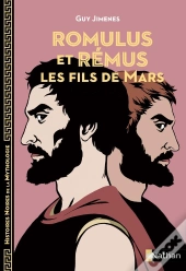Romulus Et Rémus : Les Fils De Mars